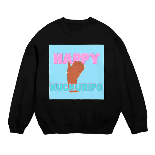 HAPPY KUCHURIPO｜Tシャツ,トレーナー Crew Neck Sweatshirt