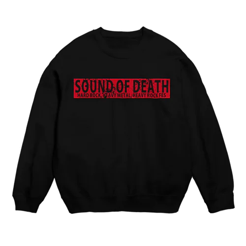 SOUND OF DEATH Crew Neck Sweatshirt