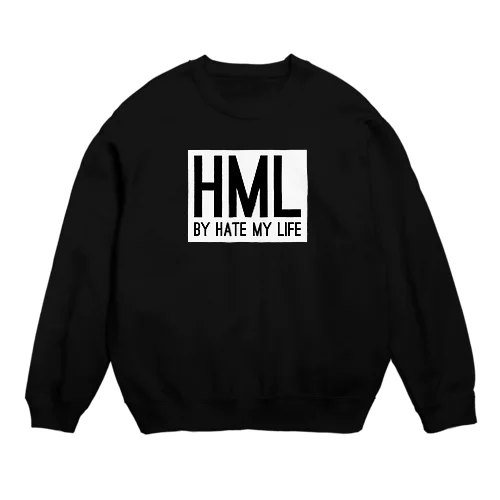 HML BY  HATE MY LIFE Crew Neck Sweatshirt