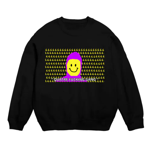 QUATRE FUCKING GANG Crew Neck Sweatshirt