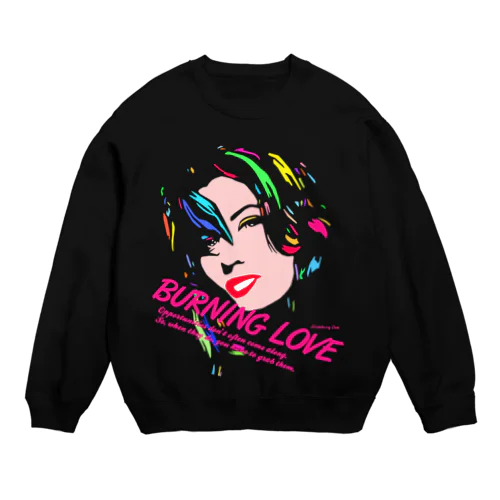 BURNING LOVE Crew Neck Sweatshirt
