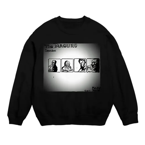 maguro ippon dzuri（一本釣り） Crew Neck Sweatshirt