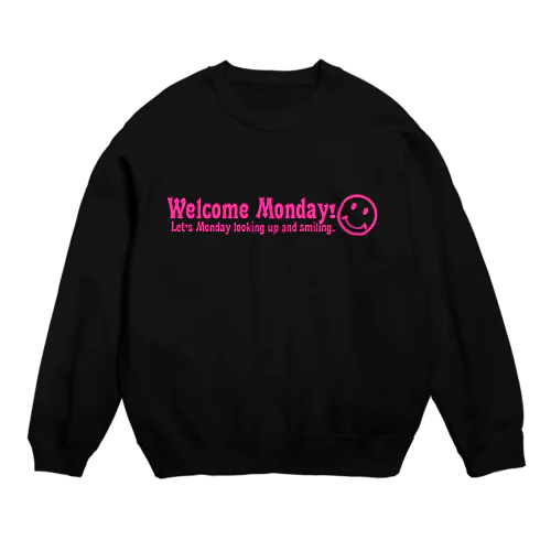 WelcomeMonday(ピンク) Crew Neck Sweatshirt