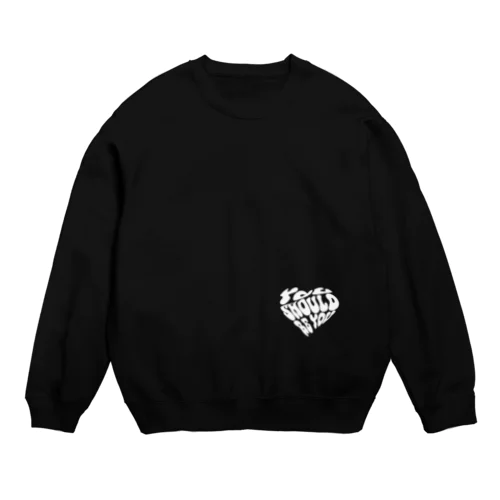 あなたはあなた Crew Neck Sweatshirt