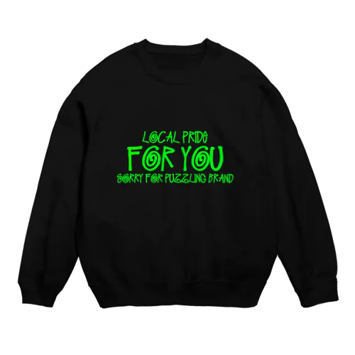 FOR 4 YOU Crew Neck Sweatshirt