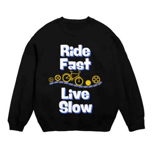 Ride Fast Live Slow スウェット