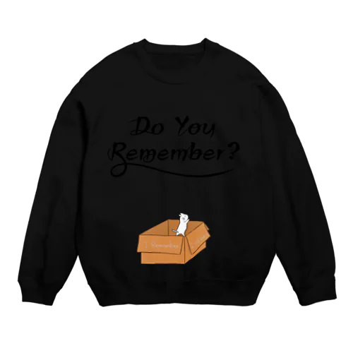 〈片面〉Do you remember ? フォント黒 Crew Neck Sweatshirt