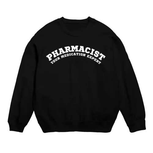 薬剤師(Pharmacist: Your Medication Expert) Crew Neck Sweatshirt