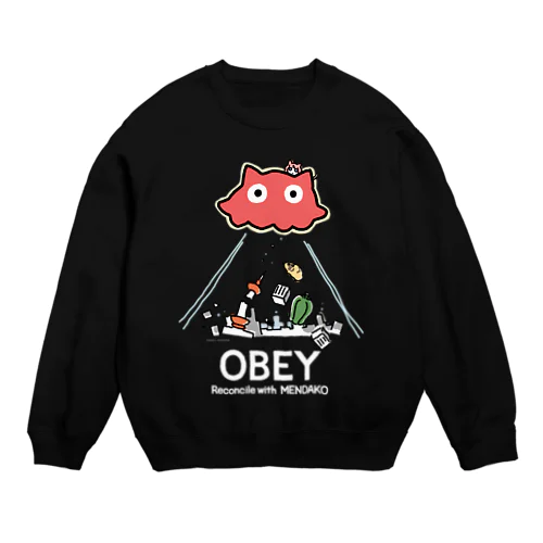 めんだこちゃん OBEY (濃色用) Crew Neck Sweatshirt