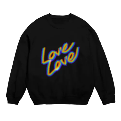 loveloverainbow Crew Neck Sweatshirt