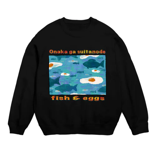 fish & eggs Crew Neck Sweatshirt