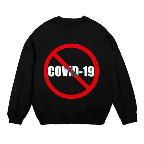 NO_COVID-19 Crew Neck Sweatshirt
