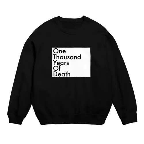 千年殺し Crew Neck Sweatshirt