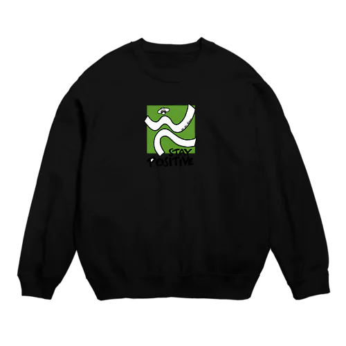 STAY POSITIVE Crew Neck Sweatshirt