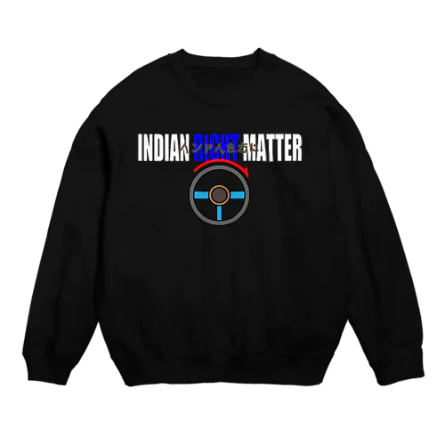 INDIAN RIGHT MATTER インド人を右に スウェット