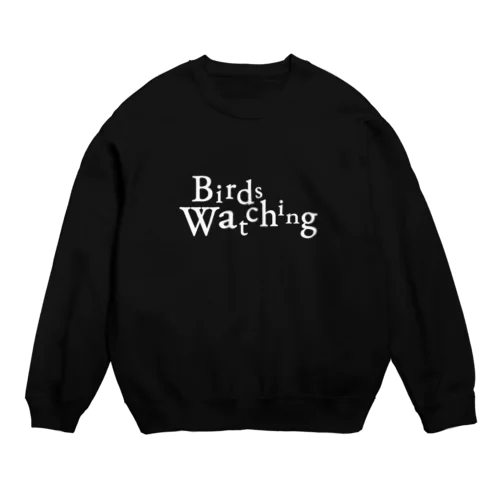 Birds… Crew Neck Sweatshirt