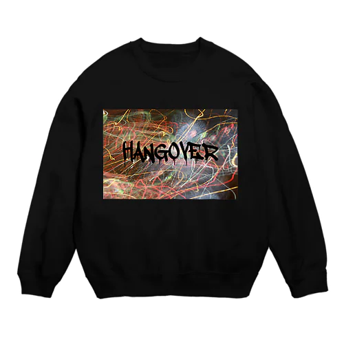 = HANGOVER = Crew Neck Sweatshirt