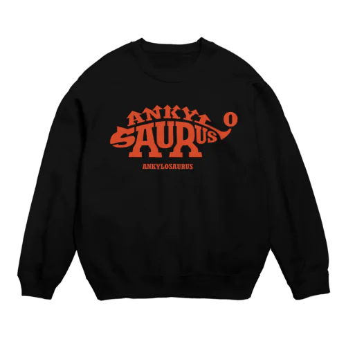 アンキロサウルス Crew Neck Sweatshirt