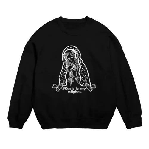 Music is religion. Crew Neck Sweatshirt