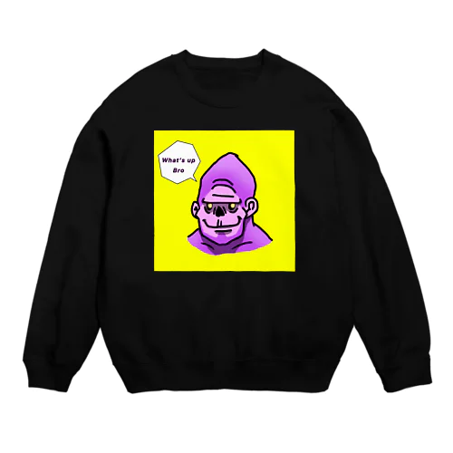 よぉブラザー調子どう！？ Crew Neck Sweatshirt