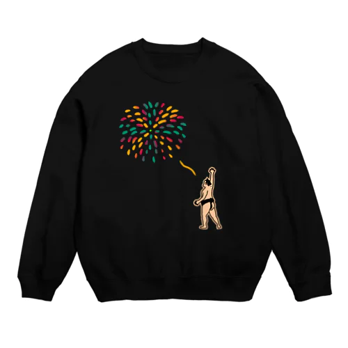 力士 いつでもどこでも花火をあげる Crew Neck Sweatshirt