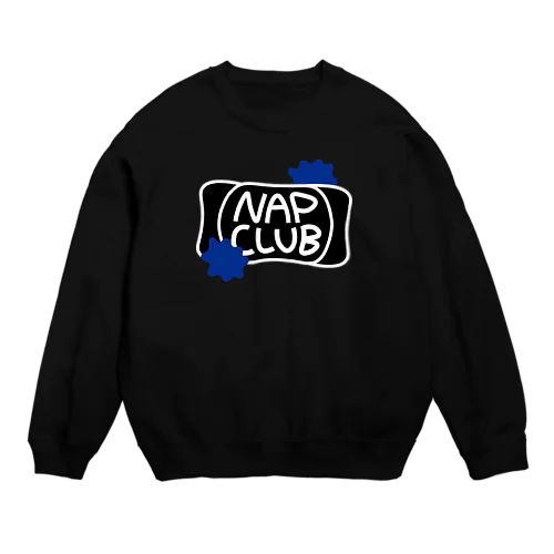 we're in the NAPCLUB! Crew Neck Sweatshirt