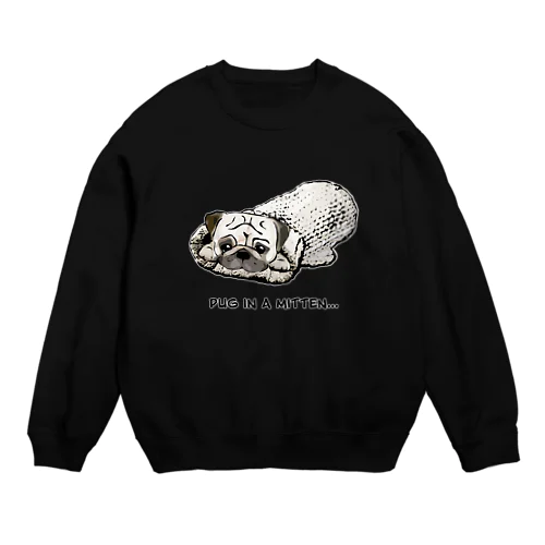 ミトンに入ったパグ  Crew Neck Sweatshirt