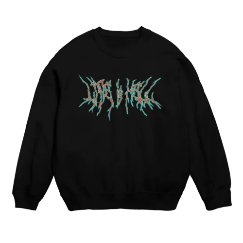 Life is Hell（Orange） Crew Neck Sweatshirt