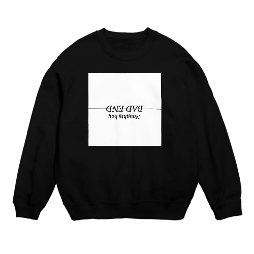 Naughty boy bad endシリーズ Crew Neck Sweatshirt