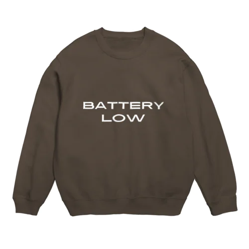 Battery Low Crew Neck Sweatshirt