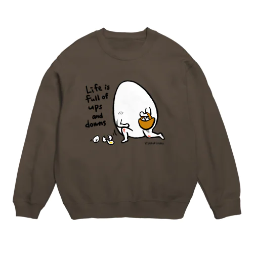 転んだらまた立てばよい3 Crew Neck Sweatshirt