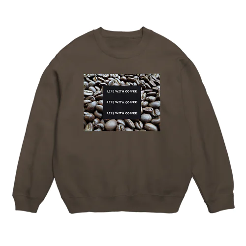 Life With Coffee Cacao Crew Neck Sweatshirt