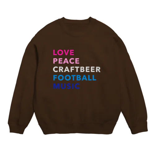 愛と平和とビールとサッカーと音楽 Crew Neck Sweatshirt