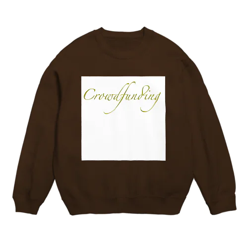 Crowdfunding Crew Neck Sweatshirt