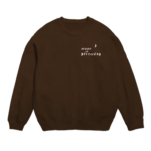 moon of yesterday Crew Neck Sweatshirt