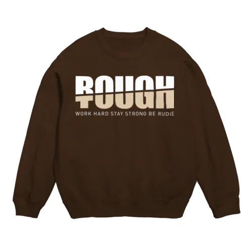 ROUGH & TOUGH Crew Neck Sweatshirt