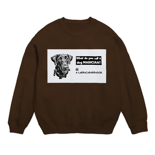 Labracadabrador Crew Neck Sweatshirt