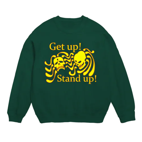 Get up! Stand up!（黄色） Crew Neck Sweatshirt