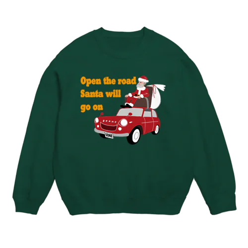 もろびと 道を開けなさい サンタ様のお通りです Crew Neck Sweatshirt