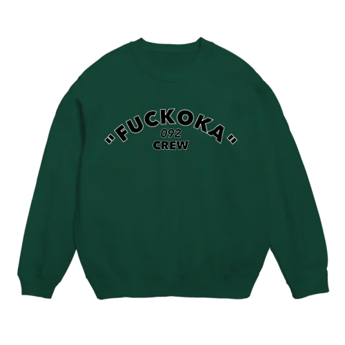 「FUCKOKA 092 CREW」 Crew Neck Sweatshirt