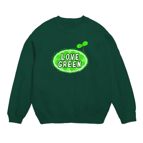 LOVE　GREEN　（ふたば） Crew Neck Sweatshirt