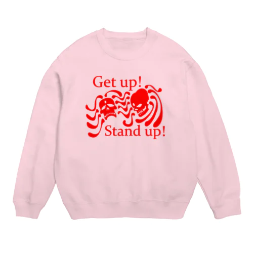 Get Up! Stand Up!(赤) Crew Neck Sweatshirt