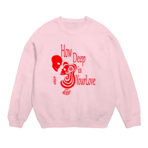 How Deep Is Your Love（赤） Crew Neck Sweatshirt