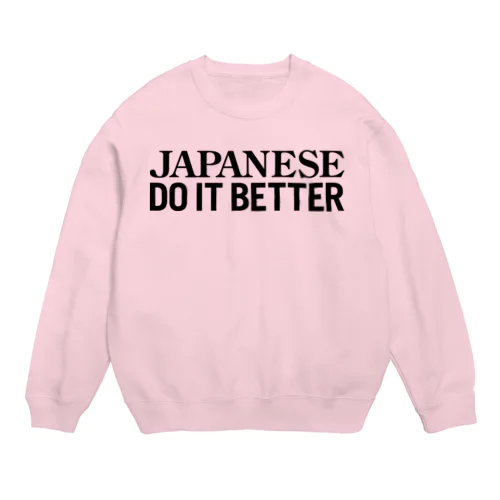 Japanese Do it better Crew Neck Sweatshirt