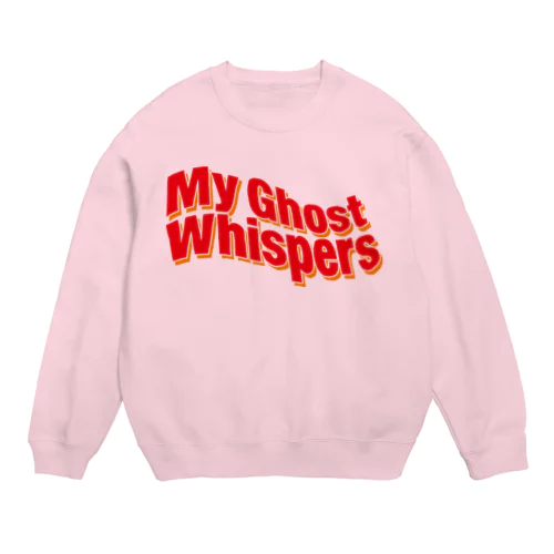 MY GHOST WHISPRES Crew Neck Sweatshirt