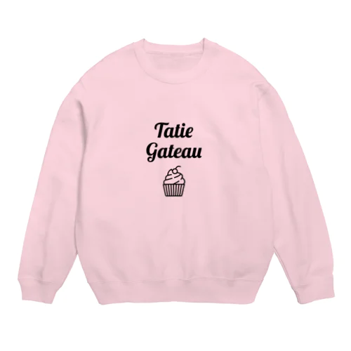 Tatie Gateau 叔母ちゃんのケーキ Crew Neck Sweatshirt