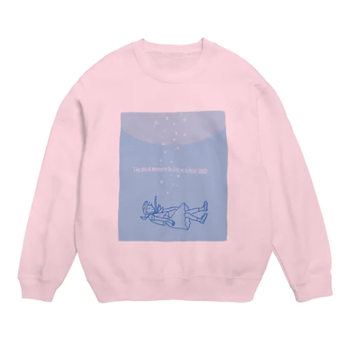 深い眠りの中で記憶の海を漂う。 Crew Neck Sweatshirt