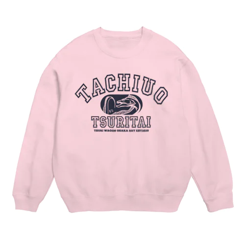 タチウオ釣りたい。 Crew Neck Sweatshirt