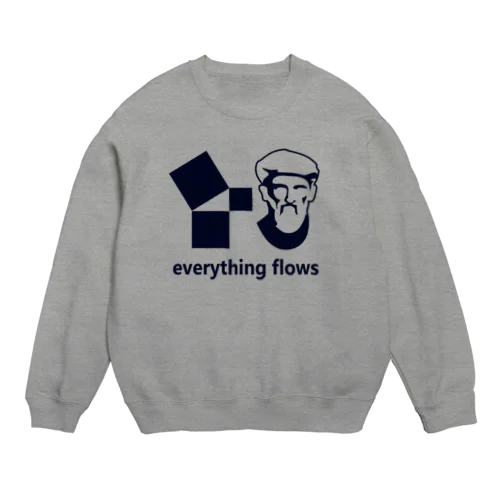 万物は流転する(ピタゴラスの言葉より) Crew Neck Sweatshirt