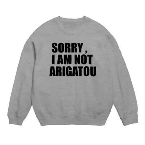 SORRY  Crew Neck Sweatshirt